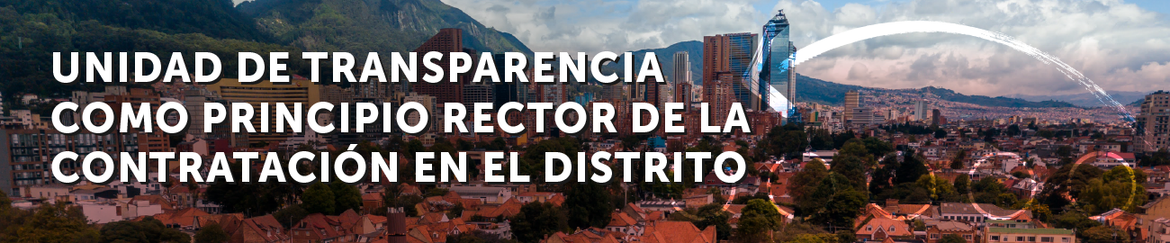 Unidad de transparencia como principio rector de la contratación en el distrito