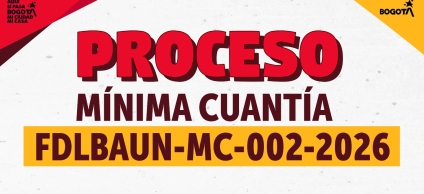 Nuevo proceso número: FDLBAUN-MC-002-2026 (154780) Servicio de recarga y revisión de extintores para la Alcaldía Local de Barrios Unidos
