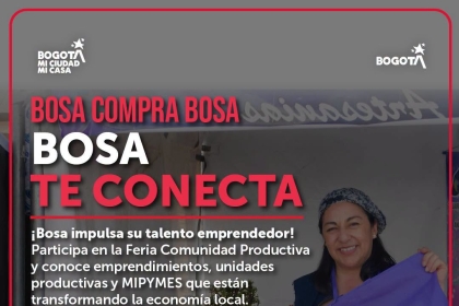 Feria Comunidad Productiva: Bosa te Conecta