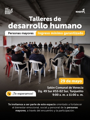 Talleres de desarrollo humano Personas mayores Ingreso mínimo garantizado - TUNJUELITO