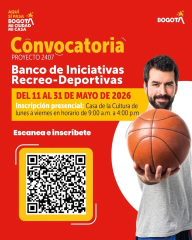 RECEPCIÓN DE POSTULACIONES – INICIATIVAS RECREO-DEPORTIVAS FONTIBÓN 2026