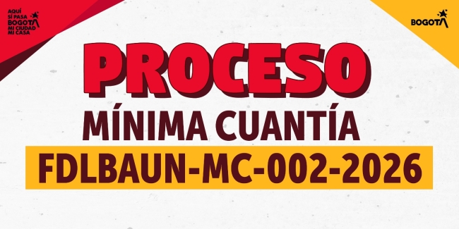 Nuevo proceso número: FDLBAUN-MC-002-2026 (154780) Servicio de recarga y revisión de extintores para la Alcaldía Local de Barrios Unidos