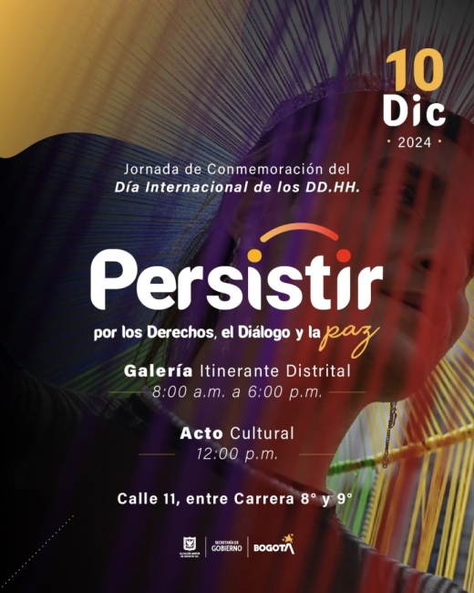  Persistir, por los derechos, el diálogo y la Paz: Conmemoración del Día Internacional de los Derechos Humanos 