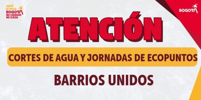Banner de cortes de agua y ecopuntos en Barrios Unidos