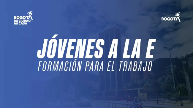 convocatoria jóvenes de Bogotá a programas técnicos laborales por competencias