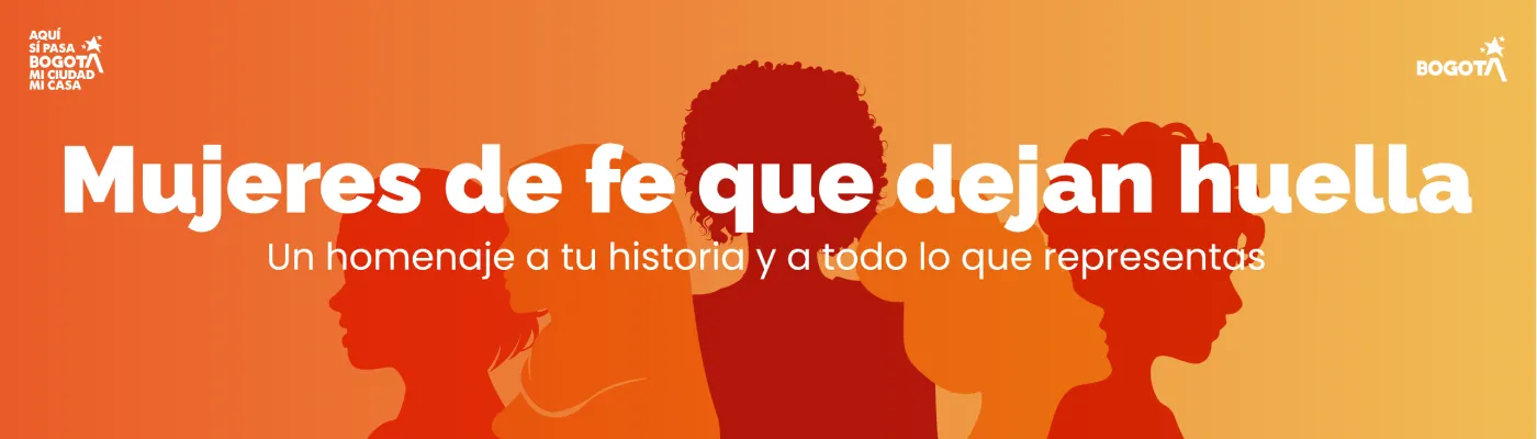 Pieza de difusión donde se obsservan siluetas de mujeres y el texto "Mujeres de fe que dejan huella, un homenaje a tu historia y a todo lo que representas"