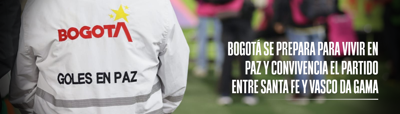 Foto de un funcionario de la SDG en el estadio, acompañado del texto “ Bogotá se prepara para vivir en paz y convivencia el partido entre Santa Fe y Vasco da Gama”