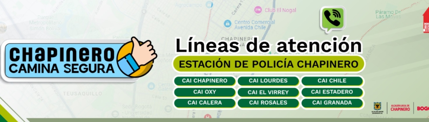 Imagen con texto Chapinero camina segura y líneas de atención