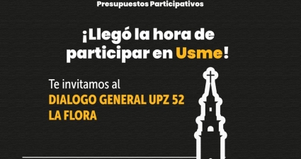 Diálogo General de Presupuestos Participativos de la UPZ 52 de Usme