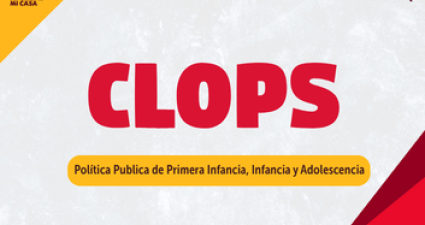 CLOPS de Política Publica de Primera Infancia, Infancia y Adolescencia
