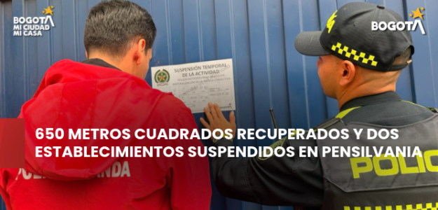 650 metros cuadrados recuperados y dos establecimientos suspendidos en Pensilvania