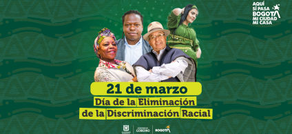 21 de marzo - Día Internacional de la Eliminación de la Discriminación Racial