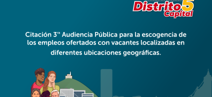 Citación 3ra Audiencia Pública para la escogencia de los empleos ofertados con vacantes localizadas en diferentes ubicaciones geográficas