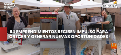 94 emprendimientos de mujeres y víctimas del conflicto armado en Puente Aranda reciben impulso para crecer y generar nuevas oportunidades