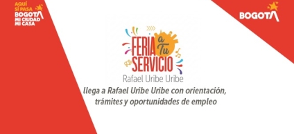 Convocatoria Feria a Tu Servicio en Rafael Uribe Uribe
