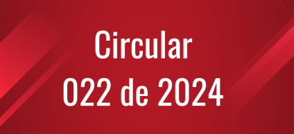 Circular 022 de 2024