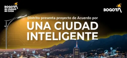 Distrito presentó el proyecto de Acuerdo por una Ciudad Inteligente
