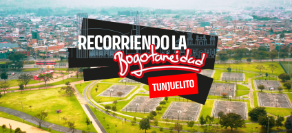 Presentación Recorriendo la Bogotaneidad Tunjuelito