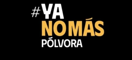 #NoMásPólvora