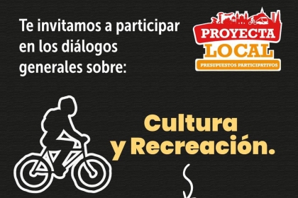 Te invitamos a participar en los diálogos generales sobre Cultura y Recreación.