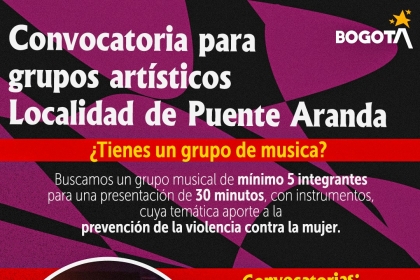 Convocatoria en Puente Aranda para grupos musicales de mínimo 5 integrantes, con presentaciones de 30 minutos sobre prevención de la violencia contra la mujer, abierta del 26 de septiembre al 6 de octubre.