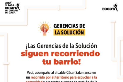 ¡Las Gerencias de la Solución siguen recorriendo los barrios de Suba!