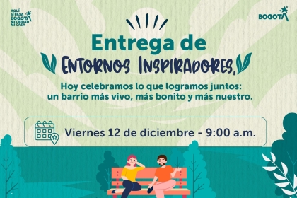 Entrega de entornos inspiradores Bosa