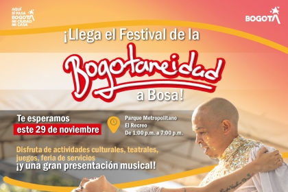 ¡ Llega el Festival de la Bogotaneidad en Bosa!