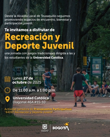 Alcaldía Local de Teusaquillo Sigue Promoviendo Espacios de Recreación y Deporte Juvenil. Alcaldía Local de Teusaquillo Sigue Promoviendo Espacios de Recreación y Deporte Juvenil