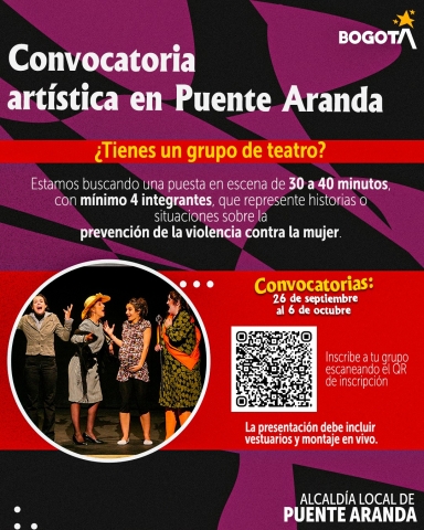 Convocatoria artística en Puente Aranda para grupos de teatro de mínimo 4 integrantes, con presentaciones de 30 a 40 minutos sobre prevención de la violencia contra la mujer, abierta del 26 de septiembre al 6 de octubre.