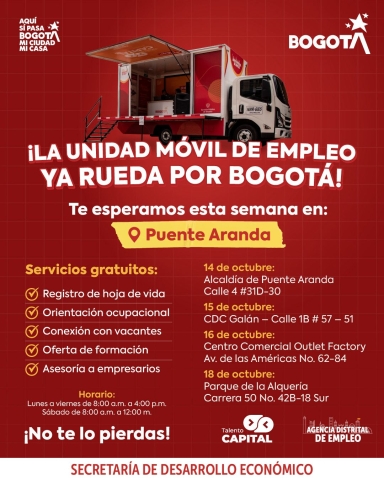 Afiche informativo de la Alcaldía de Bogotá que anuncia la llegada de la Unidad Móvil de Empleo a Puente Aranda. Informa fechas, lugares y horarios de atención, y ofrece servicios gratuitos como registro de hoja de vida, orientación laboral, conexión con vacantes, formación y asesoría a empresarios. Incluye logos de Talento Capital, Agencia Distrital de Empleo y la Secretaría de Desarrollo Económico.