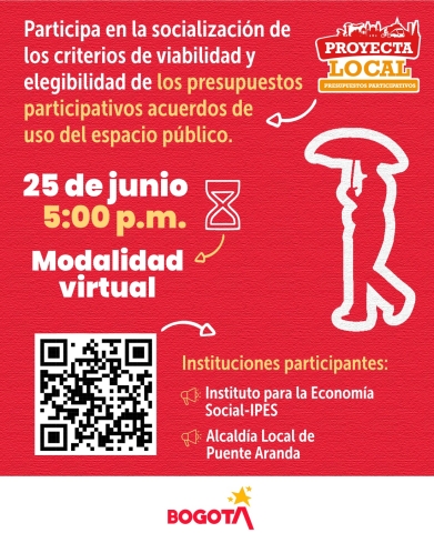 Participa en la socialización de los criterios de viabilidad y elegibilidad de los presupuestos participativos: acuerdos de uso del espacio público