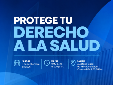 Protege tu derecho a la salud en  Bosa