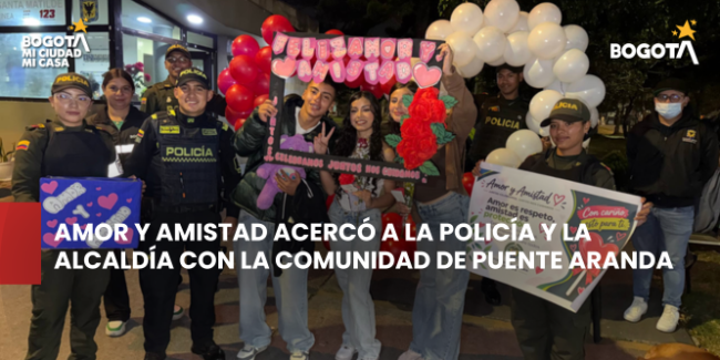 Amor y Amistad acercó a la Policía y la Alcaldía con la comunidad de Puente Aranda