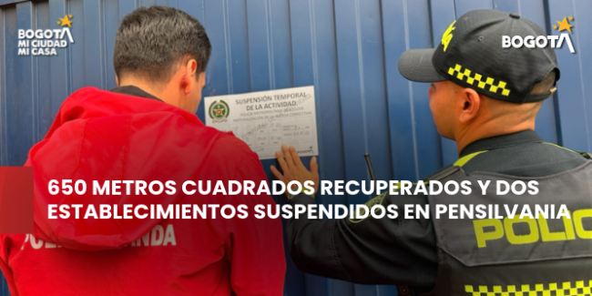 650 metros cuadrados recuperados y dos establecimientos suspendidos en Pensilvania