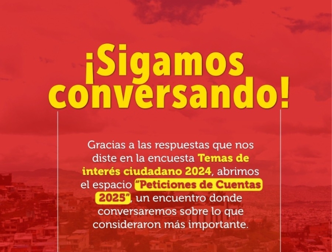 Te invitamos a “Peticiones de Cuentas 2025”, un espacio virtual de diálogo ciudadano este 8 de octubre a las 9:00 a. m. ¡Tu voz construye ciudad!