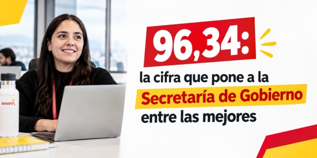 Con un índice de 96,34, la Secretaría de Gobierno ocupa el quinto lugar entre las secretarías de Bogotá y fortalece su gestión para servir mejor.