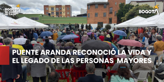 Puente Aranda conmemoró el Mes Mayor reconociendo la vida y el legado de las personas mayores