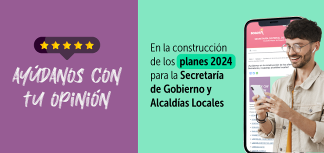 Participa con tus comentarios en la construcción de los diferentes planes para la vigencia 2024